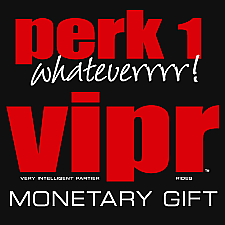 Perk 1 - Whateverrrr!