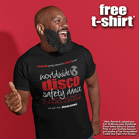 Free T-Shirt - Worldwide Disco Safety Dance & Cocktail Party Fundraiser Challenge